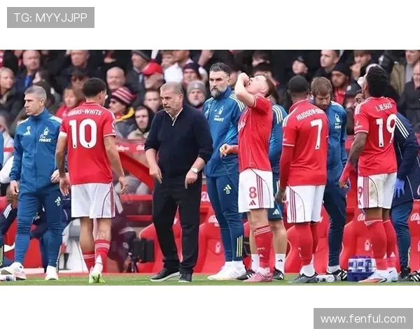 英媒曝戴奇即将执掌诺丁汉森林首秀或迎战波尔图